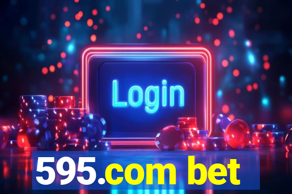 595.com bet